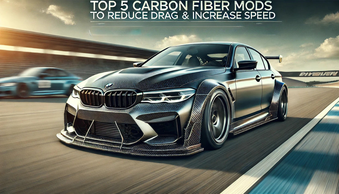 Top 5 Carbon Fiber Mods to Reduce Drag & Increase Speed